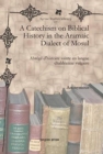 A Catechism on Biblical History in the Aramaic Dialect of Mosul : Abrege d'histoire sainte en langue chaldeenne vulgaire - Book