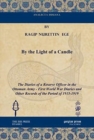 By the Light of a Candle : The Diaries of a Reserve Officer in the Ottoman Army - First World War Diaries and Other Records of the Period of 1915-1919 - Book