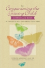 The Companioning the Grieving Child Curriculum Book : Activities to Help Children and Teens Heal - Book