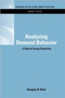 Analyzing Demand Behavior : A Study of Energy Elasticities - Book