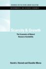 Scarcity and Growth : The Economics of Natural Resource Availability - Book