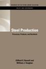 Steel Production : Processes, Products, and Residuals - Book