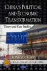 China's Political and Economic Transformation : Theory and Case Studies - eBook