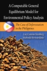 A Computable General Equilibrium Model for Environmental Policy Analysis : The Case of Deforestation in the Philippines - eBook