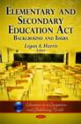 Elementary & Secondary Education Act : Background & Issues - Book