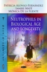 Neutrophils in Biological Age & Longevity - Book