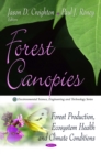Forest Canopies : Forest Production, Ecosystem Health and Climate Conditions - eBook
