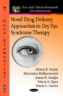 Novel Drug Delivery Approaches in Dry Eye Syndrome Therapy - eBook