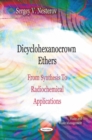 Dicyclohexanocrown Ethers : From Synthesis To Radiochemical Applications - Book