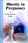 Obesity in Pregnancy : A Comprehensive Guide - Book
