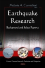 Earthquake Research : Background & Select Reports - Book