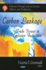 Carbon Leakage : Trades Issues in Emission Reduction - Book