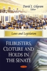 Filibusters, Cloture & Holds in the Senate - Book