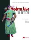 Modern Java in Action : Lambdas, streams, functional and reactive programming - Book