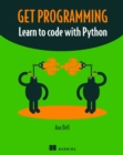 Get Programming : Learn to code with Python - Book