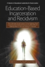 Education-Based Incarceration and Recidivism - eBook