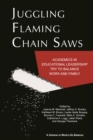 Juggling Flaming Chain Saws - eBook