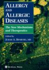 Allergy and Allergic Diseases : The New Mechanisms and Therapeutics - Book