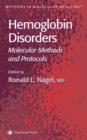 Hemoglobin Disorders : Molecular Methods and Protocols - Book