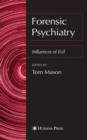 Forensic Psychiatry : Influences of Evil - Book