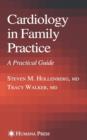 Cardiology in Family Practice : A Practical Guide - Book