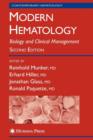Modern Hematology : Biology and Clinical Management - Book