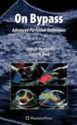On Bypass : Advanced Perfusion Techniques - Book