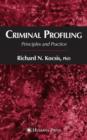 Criminal Profiling : Principles and Practice - Book