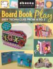 Board Book Play : Easy Techniques from A to Z - eBook