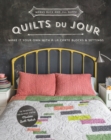 Quilts du Jour : Make It Your Own with a la Carte Blocks & Settings - eBook