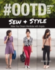 #OOTD (Outfit of the Day) Sew & Style : Make Your Dream Wardrobe with Angela - eBook