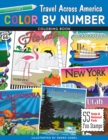 Color by Number Travel Across America Coloring Book : 55 Fun State & National Park Stamps - Book