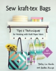 Sew kraft-tex Bags : 17 Projects, Tips & Techniques for Working with Kraft Paper Fabric - eBook