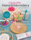 Lovely Little Hand Embroidery : Projects for Holidays & Every Day - eBook