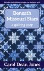 Beneath Missouri Stars : A Quilting Cozy - eBook