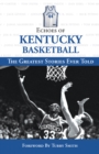 Echoes of Kentucky Basketball : The Greatest Stories Ever Told - eBook