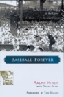 Baseball Forever : Reflections on 60 Years in the Game - eBook