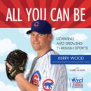 All You Can Be : Learning & Growing Through Sports - eBook