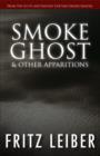 Smoke Ghost & Other Apparitions - eBook