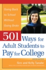 501 Ways for Adult Students to Pay for College : Going Back to School Without Going Broke - Book
