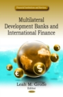Multilateral Development Banks and International Finance - eBook