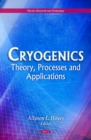 Cryogenics : Theory, Processes and Applications - eBook