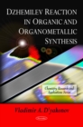Dzhemilev Reaction in Organic and Organometallic Compounds - eBook