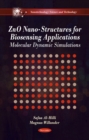 ZnO Nano-Structures for Biosensing Applications : Molecular Dynamic Simulations - eBook