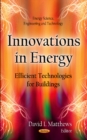 Innovations In Energy : Efficient Technologies for Buildings - Book