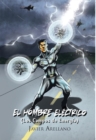 El Hombre Electrico : (Los Campos De Energia) - eBook