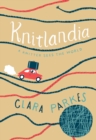 Knitlandia : A Knitter Sees the World - Book