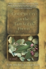 GodPretty in the Tobacco Field - Book