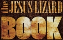 The Jesus Lizard Book - eBook