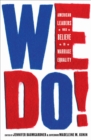 We Do! : American Leaders Who Believe in Marriage Equality - eBook